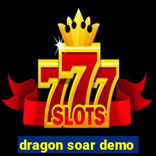 dragon soar demo